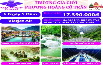 TRƯƠNG GIA GIỚI - PHƯỢNG HOÀNG CỔ TRẤN